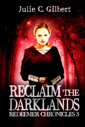 Reclaim the Darklands (Redeemer Chronicles) poster