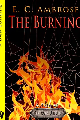 The Burning: A Tale of The Dark Apostle poster