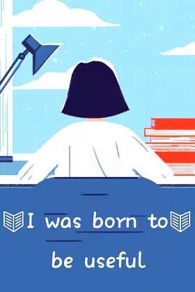 I was born to be useful poster