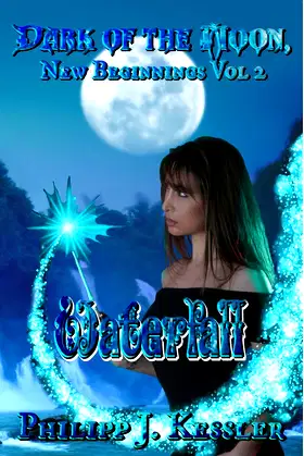 Dark of the Moon, New Beginnings Vol. 2: Waterfall poster