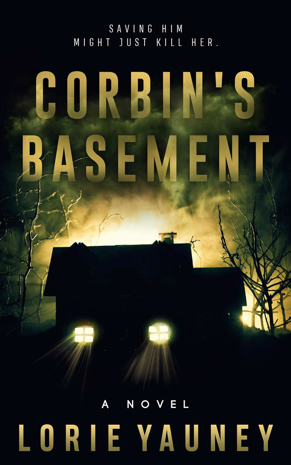 Corbin's Basement: Saving Him Might Just Kill Her poster