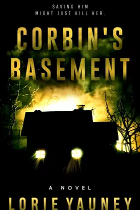 Corbin's Basement: Saving Him Might Just Kill Her poster