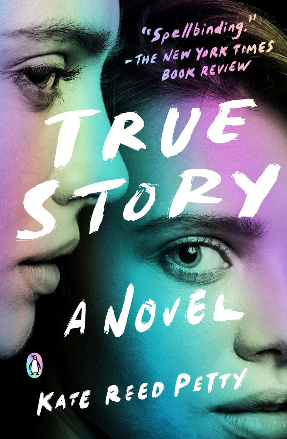 True Story: A Novel poster