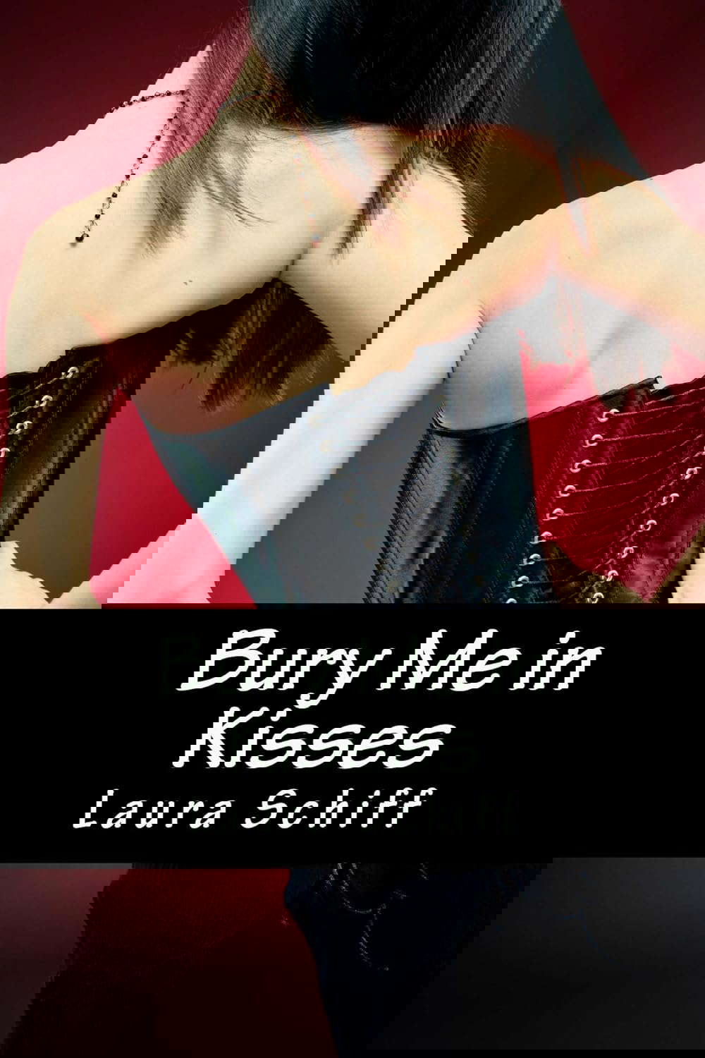 Bury Me in Kisses poster