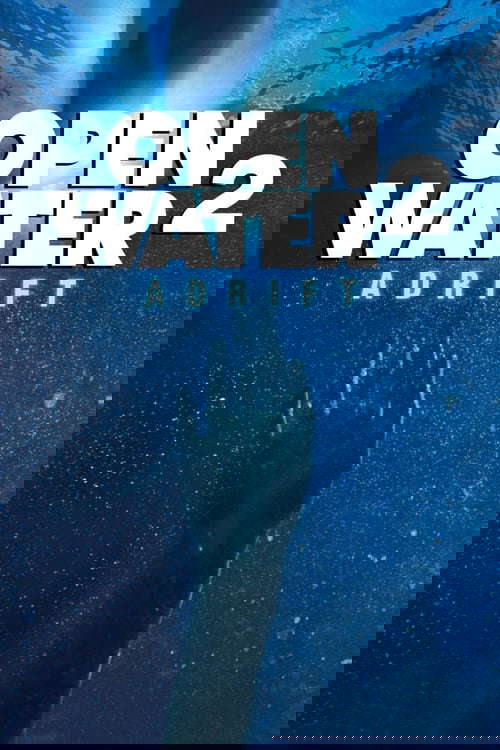 Open Water 2 : Adrift poster