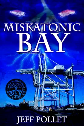 Miskatonic Bay: Lake Miskatonic, Book 2 poster