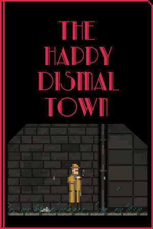 The Happy Dismal Town poster
