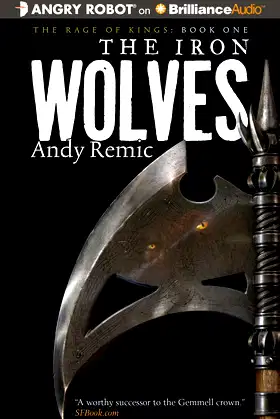 The Iron Wolves (The Rage of Kings, 1) poster