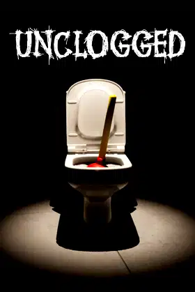 Unclogged poster