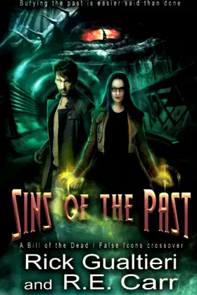 Sins of the Past: A Bill of the Dead / False Icons Crossover poster