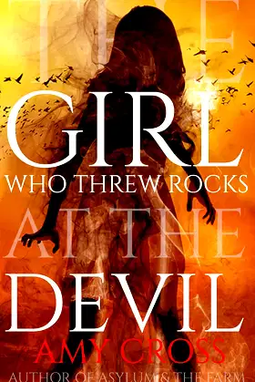 The Girl Who Threw Rocks at the Devil poster