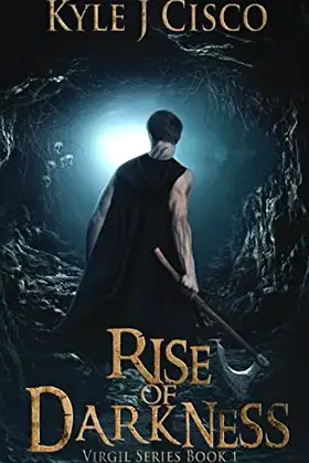 Rise Of Darkness: Book 1 In The Virgil Series poster