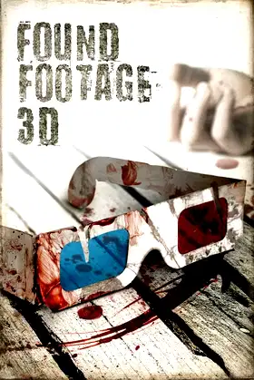Found Footage 3D poster