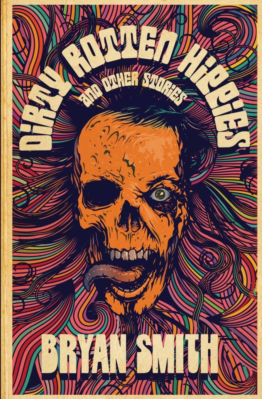 Dirty Rotten Hippies and Other Stories poster