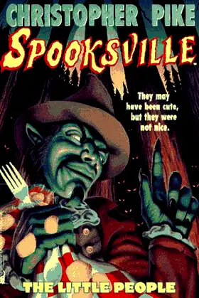 The Little People: Spooksville #8 (Pike, Christopher. Spooksville, No. 8.) poster