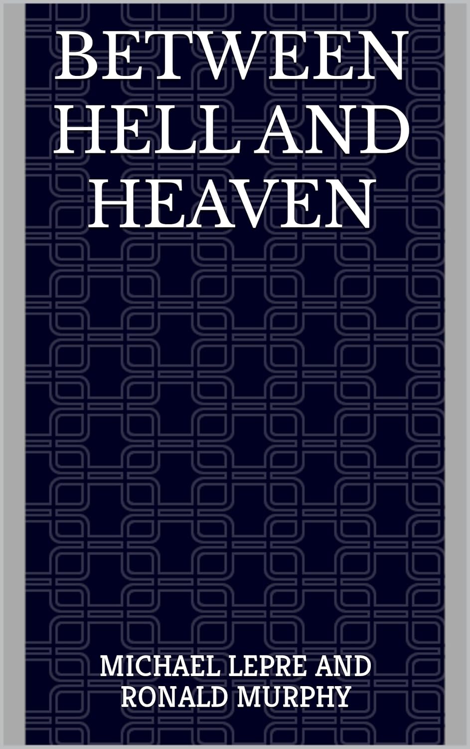 Between Hell and Heaven poster
