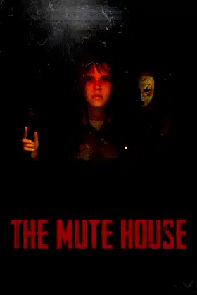 THE MUTE HOUSE poster