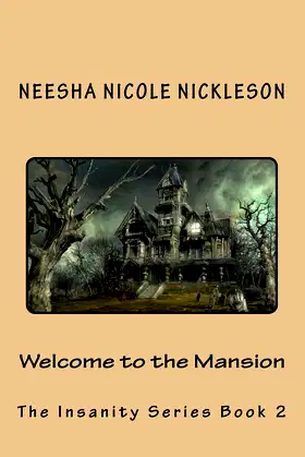 Welcome to the Mansion (Insanity) poster