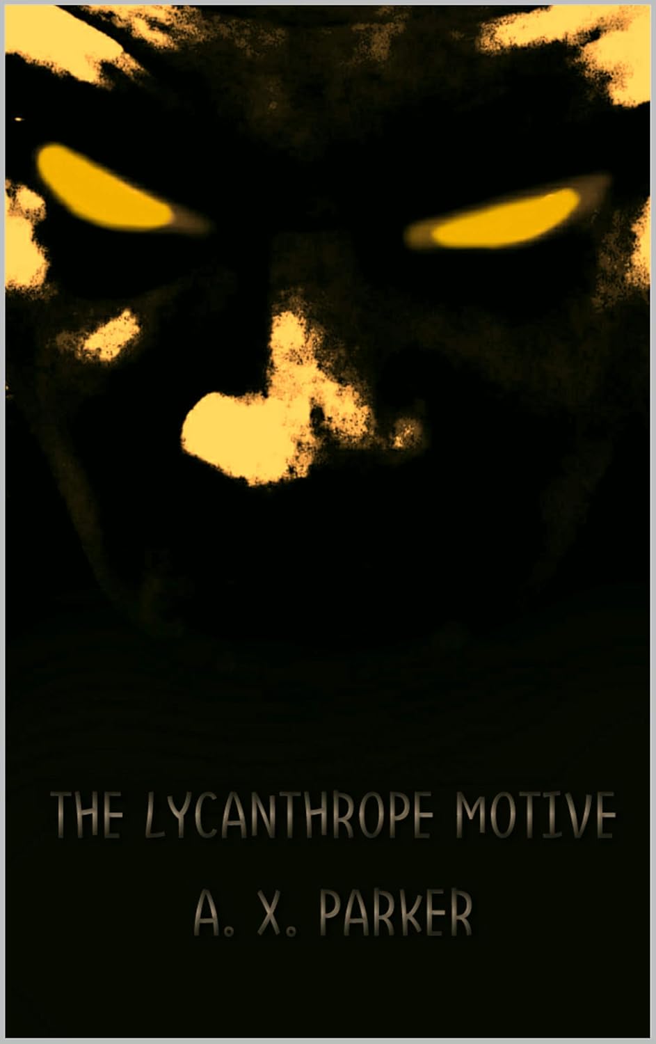The Lycanthrope Motive (The Motive Series Book 2) poster