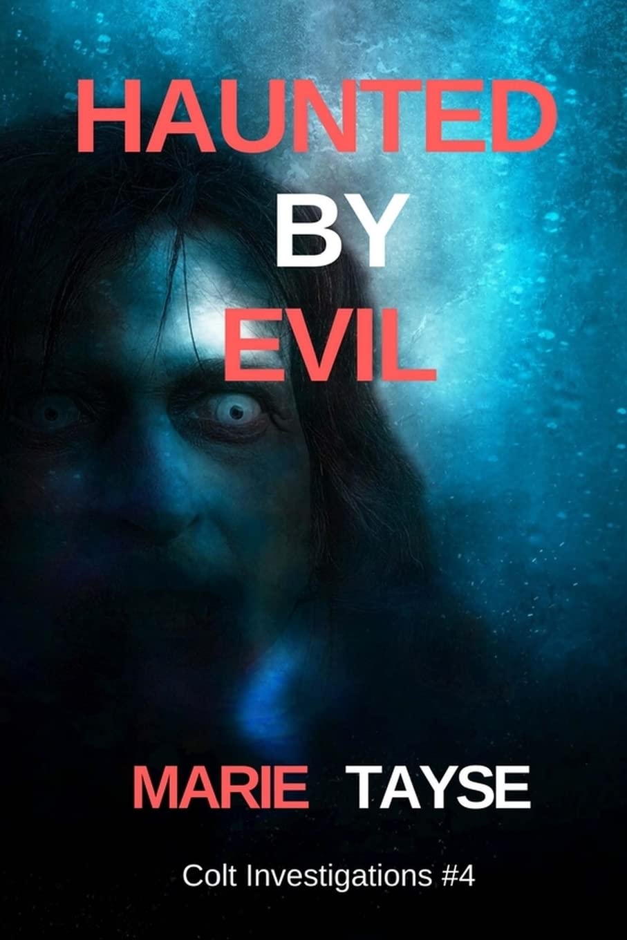 Haunted By Evil (Colt Investigations) poster