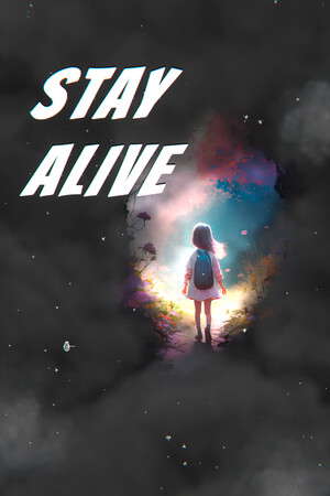STAY ALIVE poster