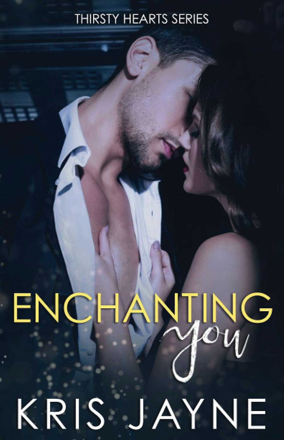 Enchanting You (Thirsty Hearts) poster