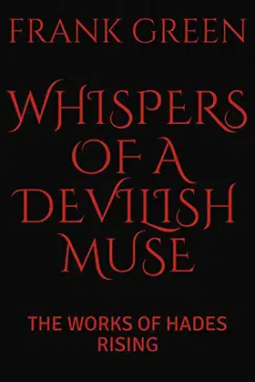 WHISPERS OF A DEVILISH MUSE: THE WORKS OF HADES RISING poster