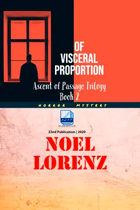 Ascent of Passage Trilogy: Of Visceral Proportion (Horror Mystery Book 2) poster