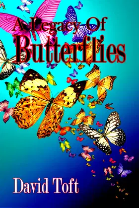 A Legacy Of Butterflies (the Butterflies Trilogy Book 2) poster