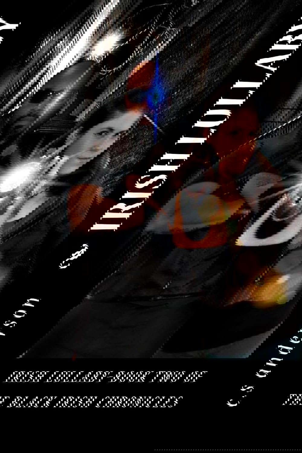 irish lullaby (The Black Irish Chronicles Book 2) poster