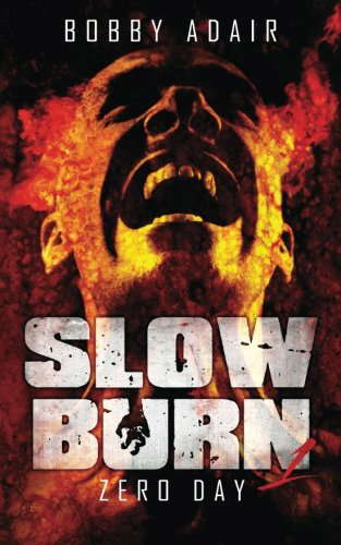 Slow Burn: Zero Day, Book 1 poster