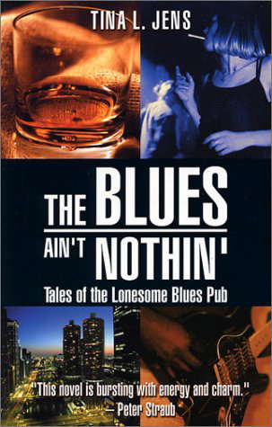 The Blues Ain't Nothin': Tales of the Lonesome Blues Pub poster