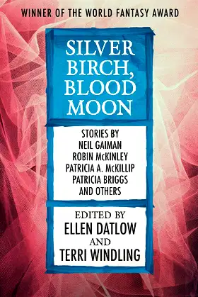 Silver Birch, Blood Moon (Fairy Tale Anthologies) poster