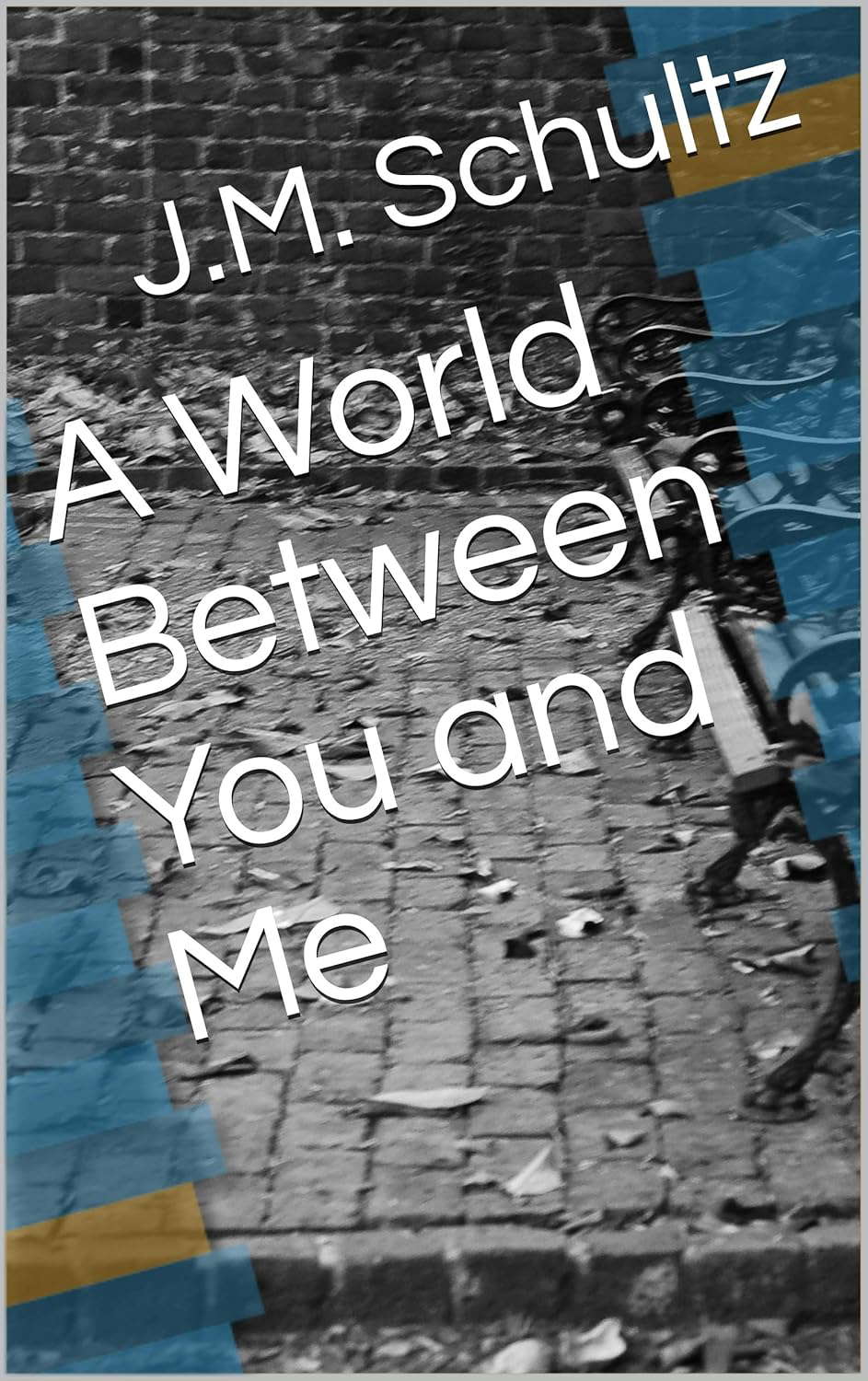 A World Between You and Me poster