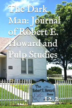 The Dark Man: Journal of Robert E. Howard and Pulp Studies (12.2) poster