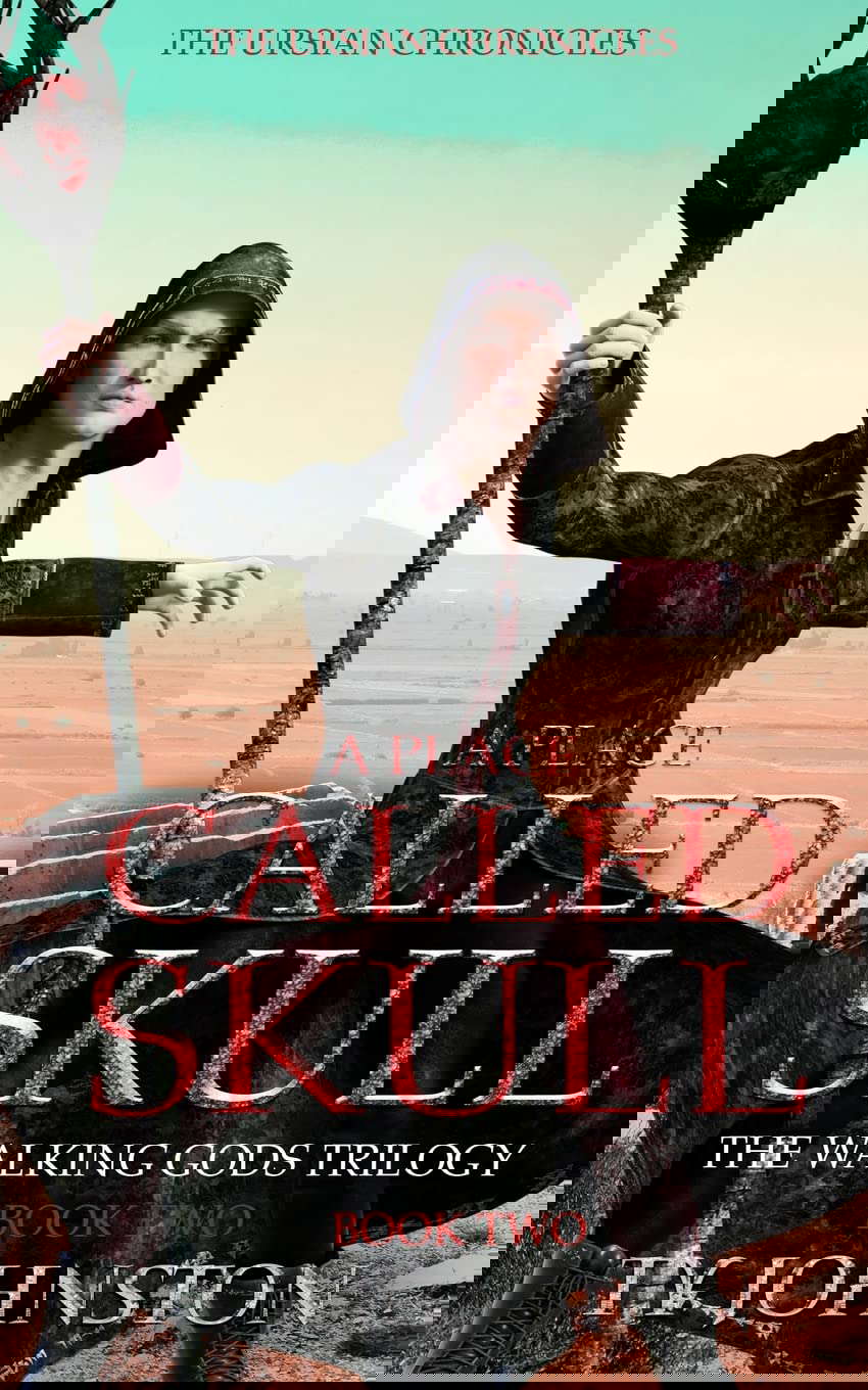 A Place Called Skull: Book II of The Walking Gods Trilogy poster