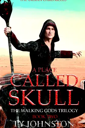 A Place Called Skull: Book II of The Walking Gods Trilogy poster