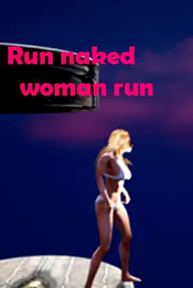 Run Naked Woman Run poster
