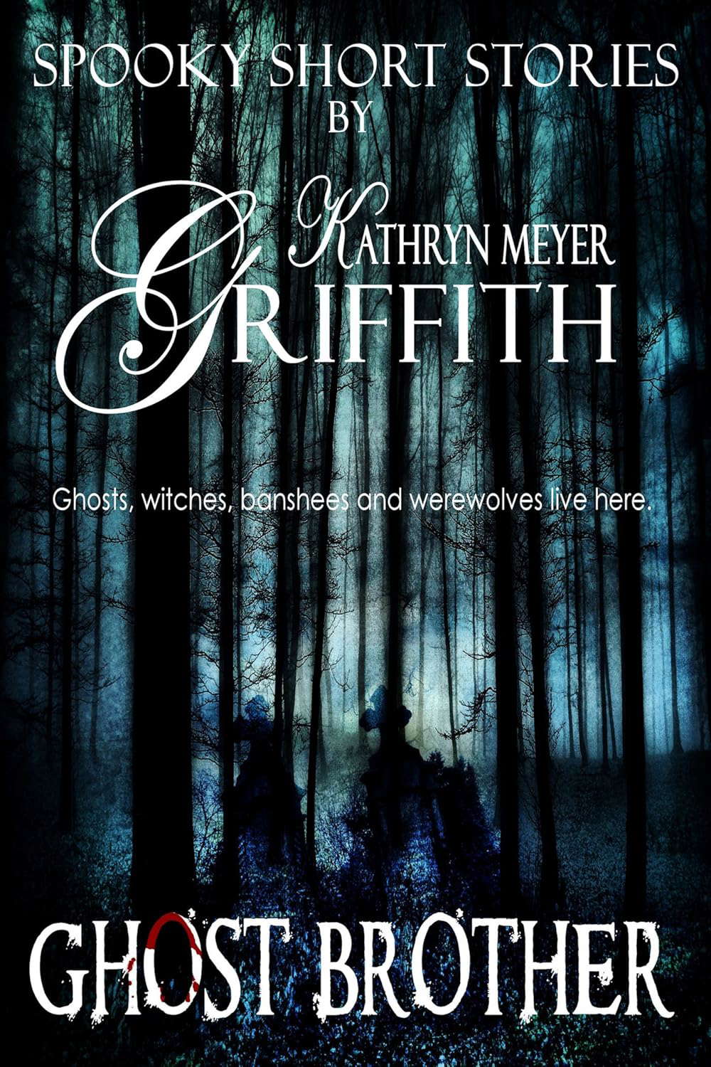 Ghost Brother (Spooky Short Stories by Kathryn Meyer Griffith Book 1) poster