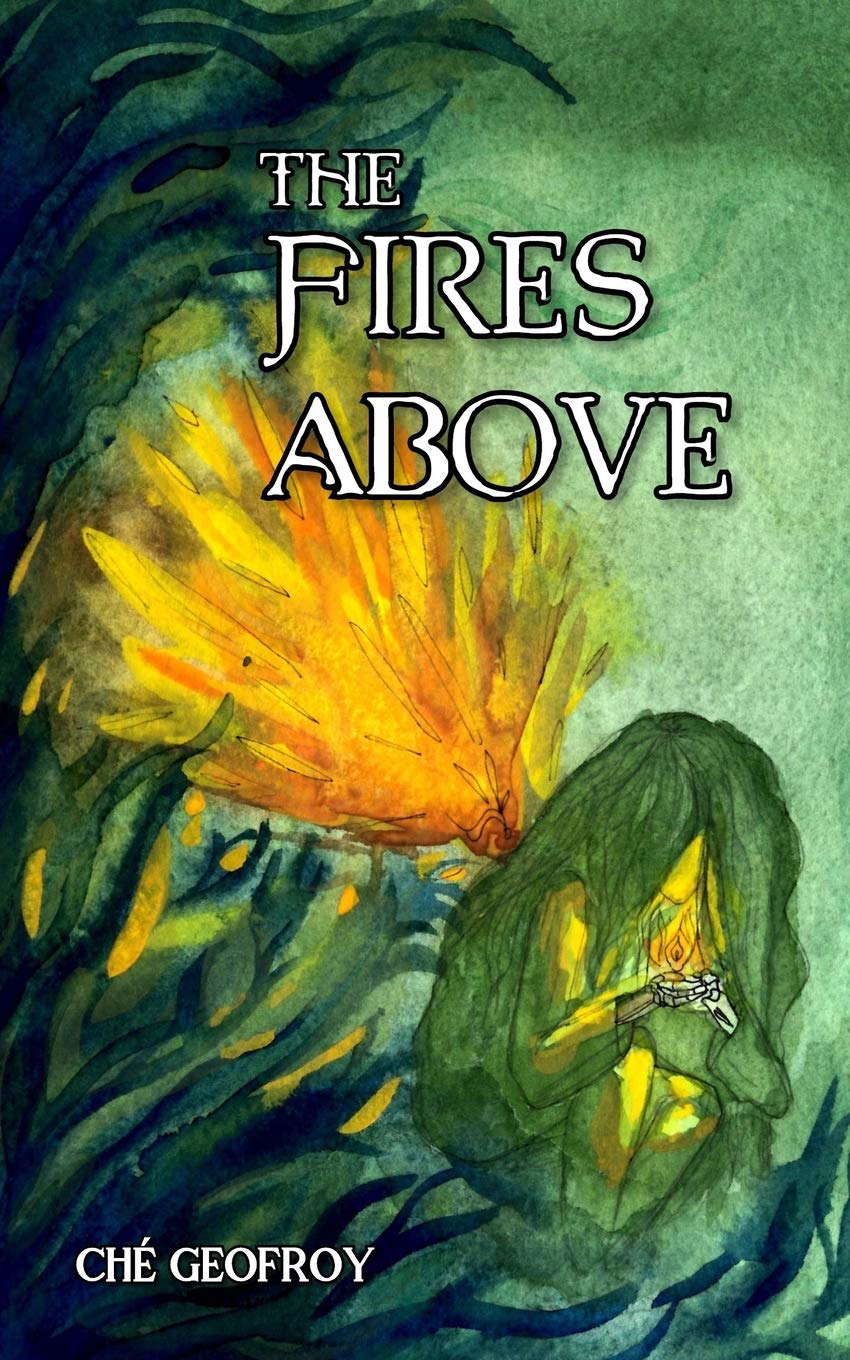 The Fires Above poster