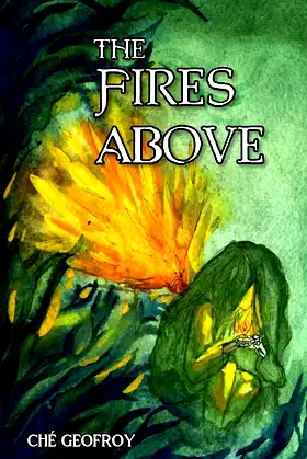 The Fires Above poster