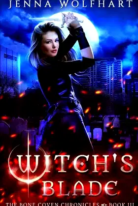 Witch's Blade (The Bone Coven Chronicles) poster