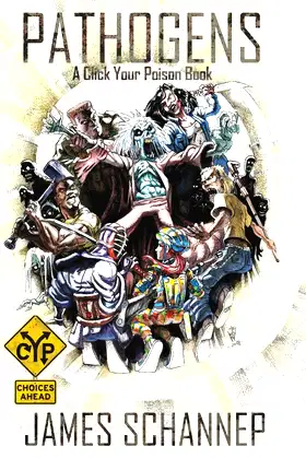 Pathogens: An Interactive Zombie Survival Gamebook (Click Your Poison) poster
