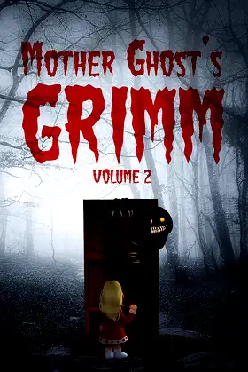 Mother Ghost's Grimm: Volume 2 poster
