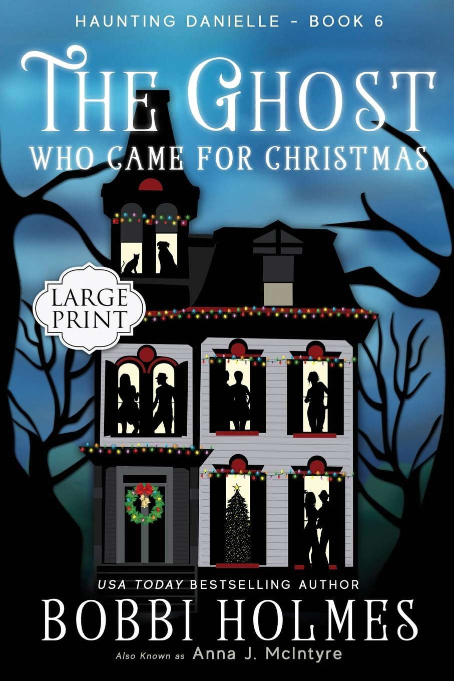 The Ghost Who Came for Christmas (Haunting Danielle) (Volume 6) poster