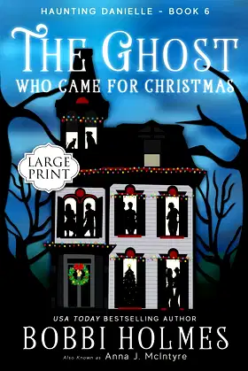 The Ghost Who Came for Christmas (Haunting Danielle) (Volume 6) poster