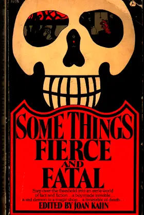 Some Things Fierce and Fatal poster