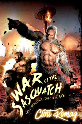 War of the Sasquatch (The Sasquatch Encounters) poster