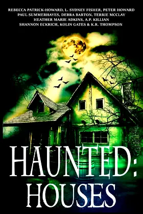 Haunted: Houses: A Collection of Ghost Stories poster