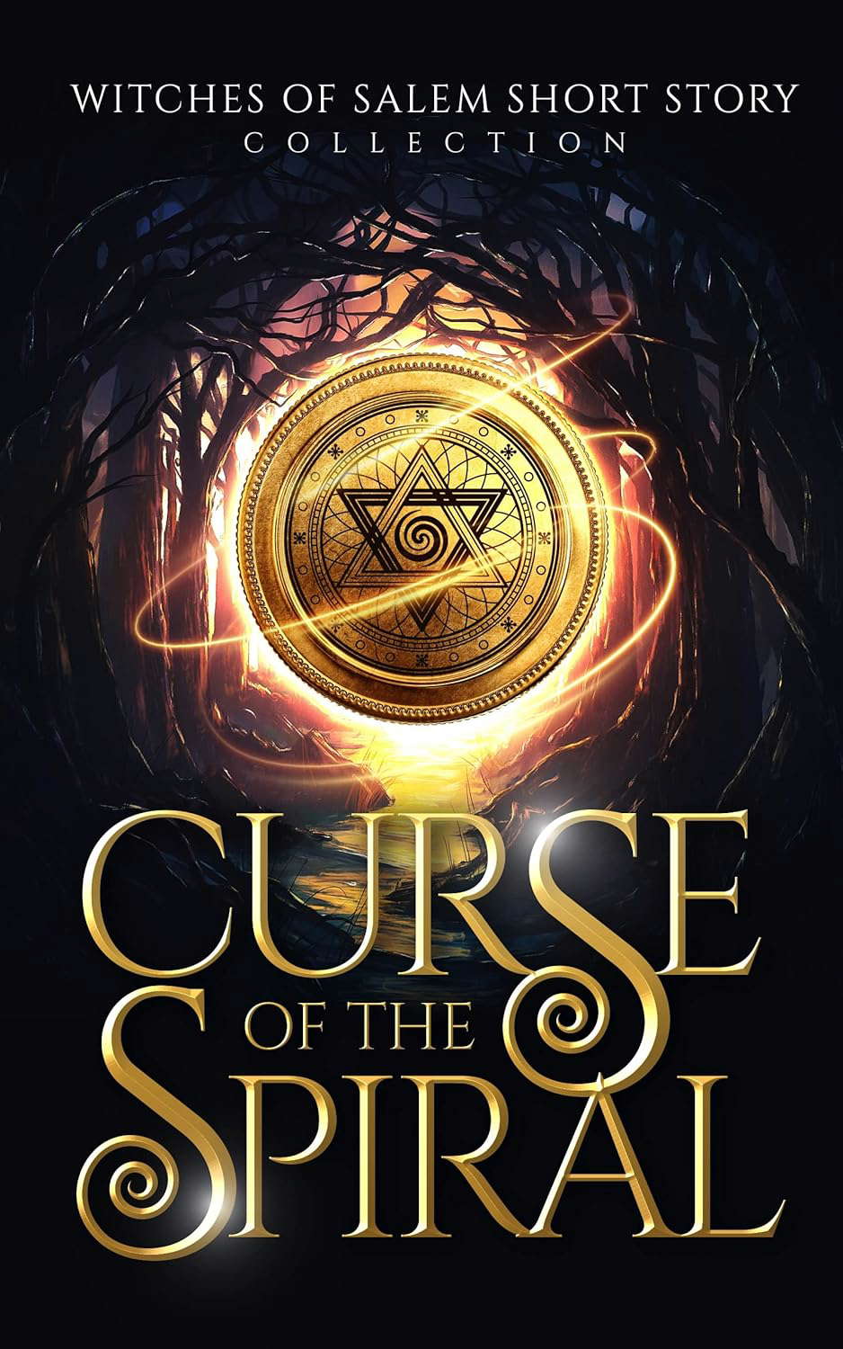 Curse of the Spiral: Witches of Salem Short Story Collection poster